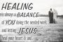 Healing is a Balance