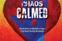 FREE! Week 1 Sessions of New Book "Chaos Calmed" with eMail List Signup