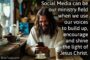 Let's Shine the Light of Jesus Christ on Social Media!